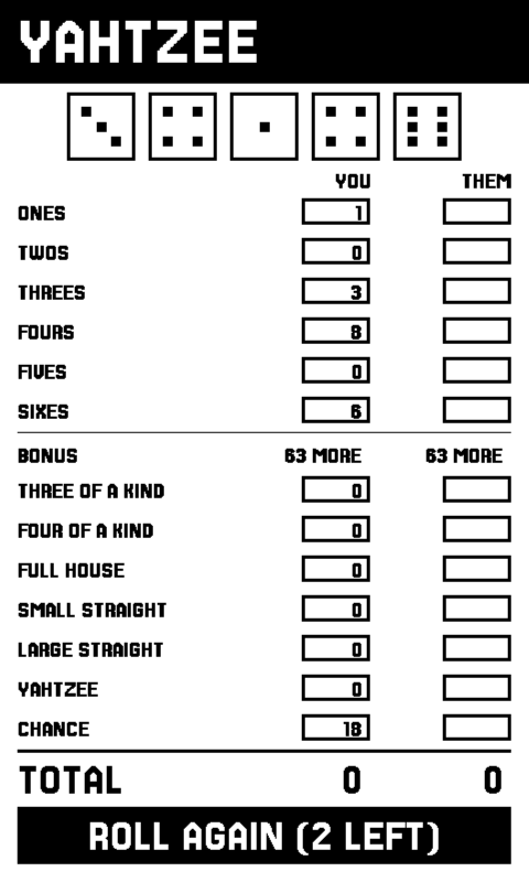 A Yahtzee turn in progress: five dice above a scorecard listing all thirteen boxes for both players, the score each box would take pencilled into the empty ones, a bonus line reading 63 MORE, and a capsule reading ROLL AGAIN, 2 LEFT.